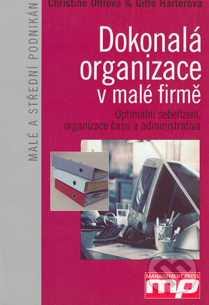 Kniha: Dokonalá organizace v malé firmě (Christine Öttlová a Gitte Härterová). Management Press, 2003 Kniha: Dokonalá organizace v malé firmě (Christine Öttlová a Gitte Härterová). Management Press, 2003