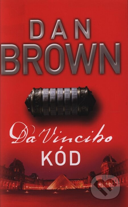 Kniha: Da Vinciho kód (Dan Brown). Slovart, 2004 Kniha: Da Vinciho kód (Dan Brown). Slovart, 2004
