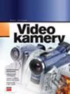 Kniha: Videokamery (Petr Jelínek). Computer Press, 2003 Kniha: Videokamery (Petr Jelínek). Computer Press, 2003