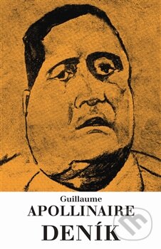 Kniha: Deník (Guillaume Apollinaire). Akropolis, 2013 Kniha: Deník (Guillaume Apollinaire). Akropolis, 2013