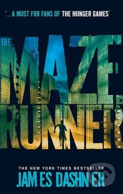 Kniha: The Maze Runner (James Dashner). Chicken House, 2011 Kniha: The Maze Runner (James Dashner). Chicken House, 2011
