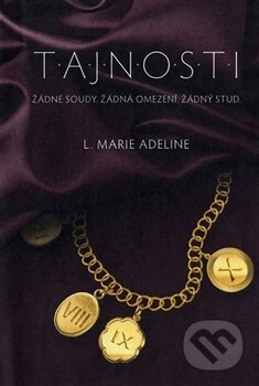 Kniha: T.A.J.N.O.S.T.I (L. Marie Adeline). Fortuna Libri ČR, 2013 Kniha: T.A.J.N.O.S.T.I (L. Marie Adeline). Fortuna Libri ČR, 2013