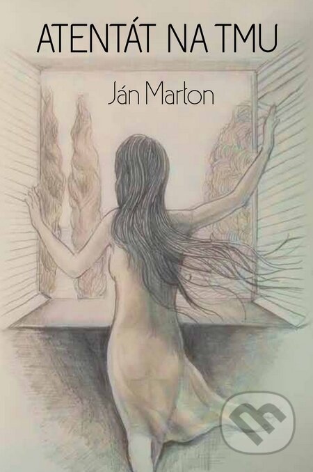 Kniha: Atentát na tmu (Ján Marton). HladoHlas, 2013 Kniha: Atentát na tmu (Ján Marton). HladoHlas, 2013