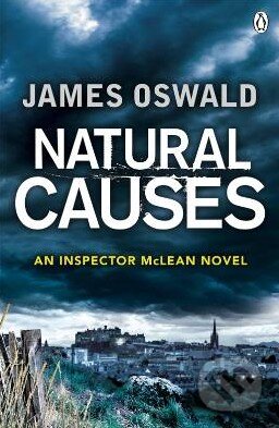 Kniha: Natural Causes (James Oswald). Penguin Books, 2013 Kniha: Natural Causes (James Oswald). Penguin Books, 2013