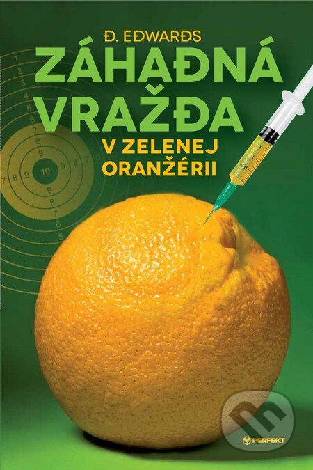 Kniha: Záhadná vražda v Zelenej oranžérii (D. Edwards). Perfekt, 2013 Kniha: Záhadná vražda v Zelenej oranžérii (D. Edwards). Perfekt, 2013