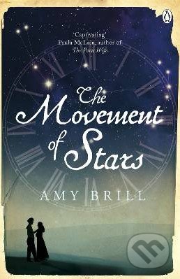 The Movement of Stars - Amy Brill, Michael Joseph, 2013
