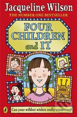 Kniha: Four Children and It (Jacqueline Wilson). Penguin Books, 2013 Kniha: Four Children and It (Jacqueline Wilson). Penguin Books, 2013