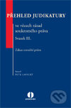 Kniha: Přehled judikatury ve věcech zásad soukromého práva - Svazek III. (Petr Lavický). Wolters Kluwer ČR, 2013 Kniha: Přehled judikatury ve věcech zásad soukromého práva - Svazek III. (Petr Lavický). Wolters Kluwer ČR, 2013