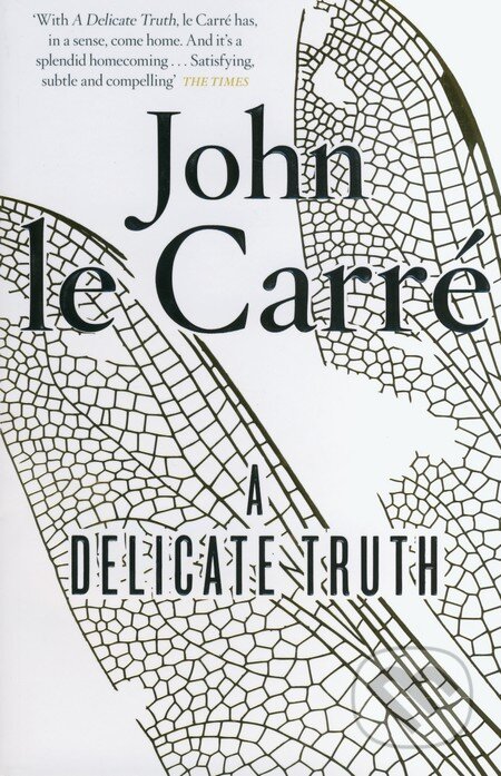 Kniha: A Delicate Truth (John le Carré). Viking, 2013 Kniha: A Delicate Truth (John le Carré). Viking, 2013