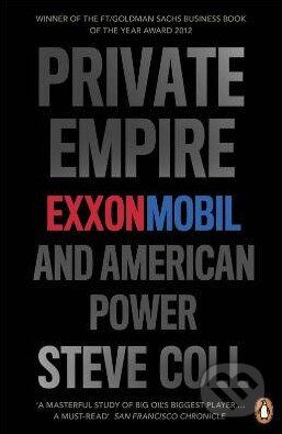 Kniha: Private Empire (Steve Coll). Penguin Books, 2013 Kniha: Private Empire (Steve Coll). Penguin Books, 2013