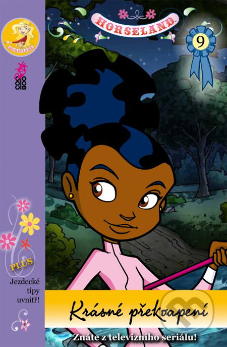 Kniha: Horseland 9: Krásné překvapení (CooBoo CZ). CooBoo CZ, 2013 Kniha: Horseland 9: Krásné překvapení (CooBoo CZ). CooBoo CZ, 2013