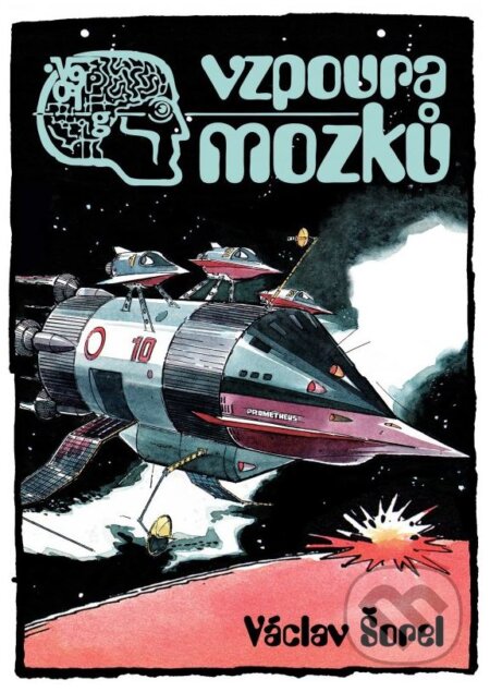 Kniha: Vzpoura mozků (Václav Šorel). XYZ, 2013 Kniha: Vzpoura mozků (Václav Šorel). XYZ, 2013