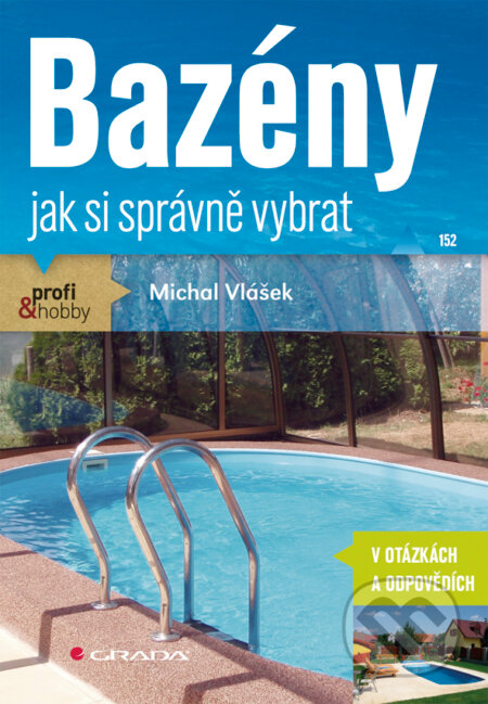 E-kniha: Bazény (Michal Vlášek). Grada, 2012 E-kniha: Bazény (Michal Vlášek). Grada, 2012