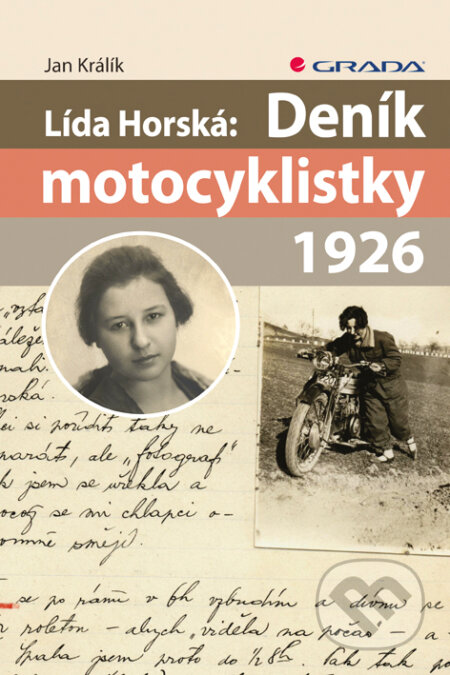 E-kniha: Lída Horská: Deník motocyklistky 1926 (Jan Králík). Grada, 2012 E-kniha: Lída Horská: Deník motocyklistky 1926 (Jan Králík). Grada, 2012
