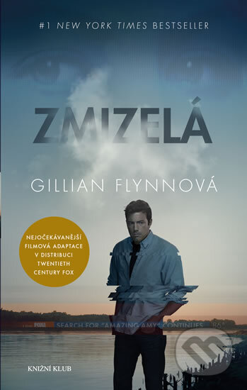 Kniha: Zmizelá (Gillian Flynn). Knižní klub, 2014 Kniha: Zmizelá (Gillian Flynn). Knižní klub, 2014