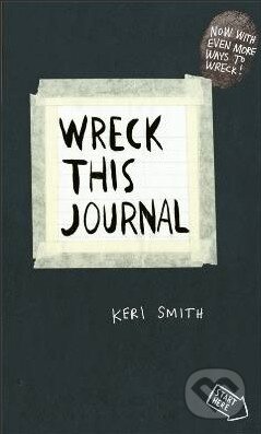 Kniha: Wreck This Journal (Keri Smith). Penguin Books, 2013 Kniha: Wreck This Journal (Keri Smith). Penguin Books, 2013