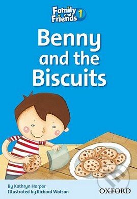 Kniha: Family and Friends Readers 1: Benny and the Biscuits (Oxford University Press). Oxford University Press, 2009 Kniha: Family and Friends Readers 1: Benny and the Biscuits (Oxford University Press). Oxford University Press, 2009