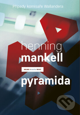 Kniha: Pyramida (Henning Mankell). Host, 2016 Kniha: Pyramida (Henning Mankell). Host, 2016