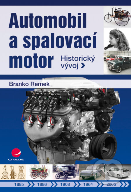E-kniha: Automobil a spalovací motor (Branko Remek). Grada, 2012 E-kniha: Automobil a spalovací motor (Branko Remek). Grada, 2012