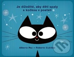 Kniha: Je důležité, aby děti spaly s kočkou v posteli (Alberto Pez). Meander, 2013 Kniha: Je důležité, aby děti spaly s kočkou v posteli (Alberto Pez). Meander, 2013