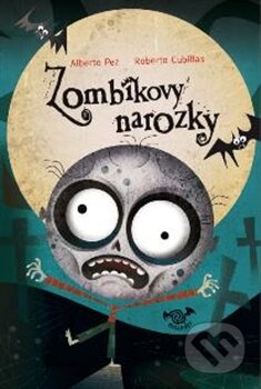 Kniha: Zombíkovy narozky (Alberto Pez). Meander, 2013 Kniha: Zombíkovy narozky (Alberto Pez). Meander, 2013