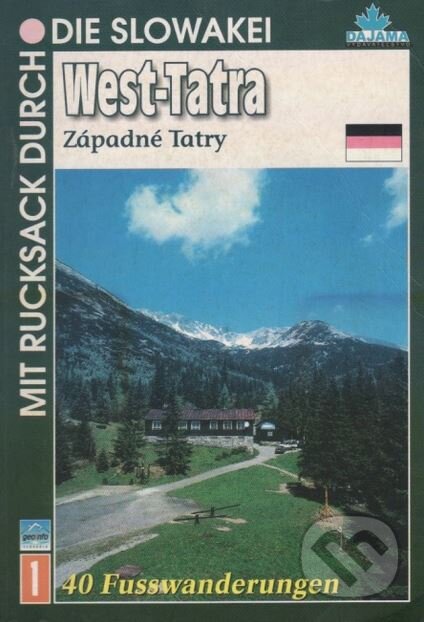 Kniha: West-Tatra - Západné Tatry (1) (Blažej Kováč). DAJAMA, 2001 Kniha: West-Tatra - Západné Tatry (1) (Blažej Kováč). DAJAMA, 2001