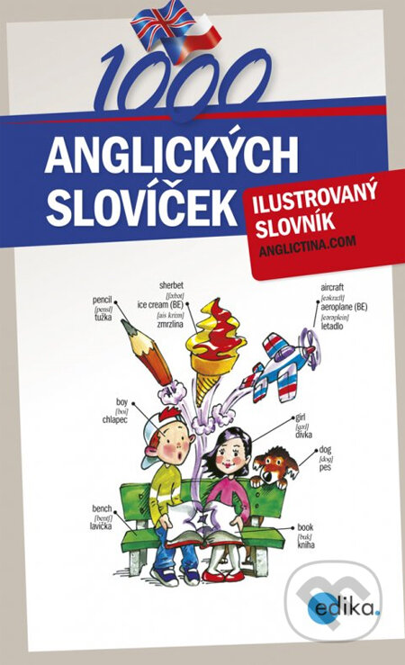 Kniha: 1000 anglických slovíček (Edika). Edika, 2012 Kniha: 1000 anglických slovíček (Edika). Edika, 2012