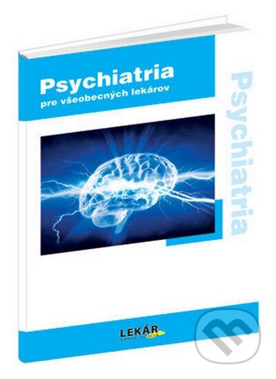 Kniha: Psychiatria pre všeobecných lekárov (Raabe). Raabe, 2012 Kniha: Psychiatria pre všeobecných lekárov (Raabe). Raabe, 2012