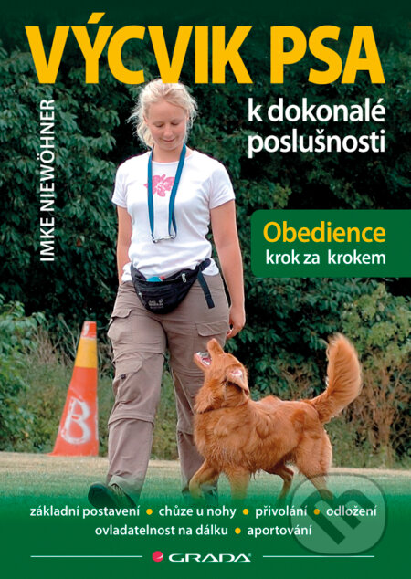 E-kniha: Výcvik psa k dokonalé poslušnosti (Imke Niewöhner). Grada, 2012 E-kniha: Výcvik psa k dokonalé poslušnosti (Imke Niewöhner). Grada, 2012