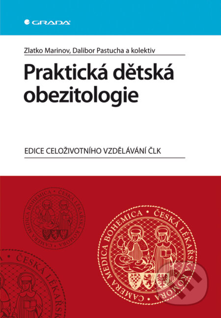 E-kniha: Praktická dětská obezitologie (Dalibor Pastucha, Zlatko Marinov a kolektiv). Grada, 2012 E-kniha: Praktická dětská obezitologie (Dalibor Pastucha, Zlatko Marinov a kolektiv). Grada, 2012