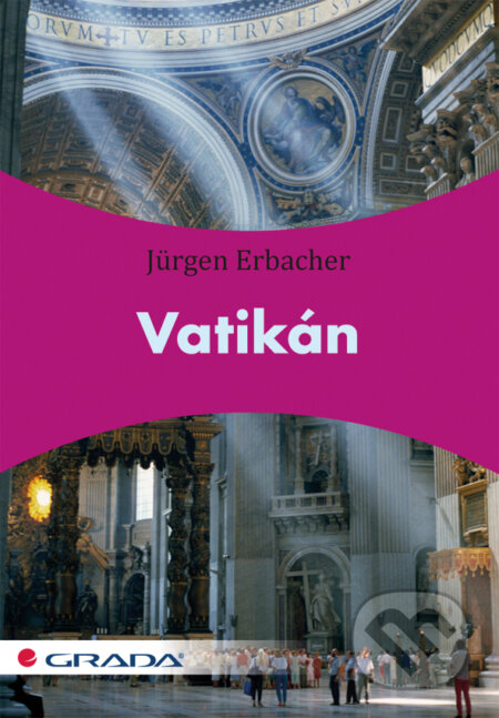 E-kniha: Vatikán (Jürgen Erbacher). Grada, 2012 E-kniha: Vatikán (Jürgen Erbacher). Grada, 2012