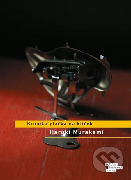 Kniha: Kronika ptáčka na klíček (Haruki Murakami). Odeon CZ, 2013 Kniha: Kronika ptáčka na klíček (Haruki Murakami). Odeon CZ, 2013