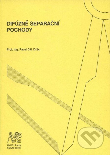 Kniha: Difúzně separační pochody (Pavel Ditl). CVUT Praha, 2008 Kniha: Difúzně separační pochody (Pavel Ditl). CVUT Praha, 2008
