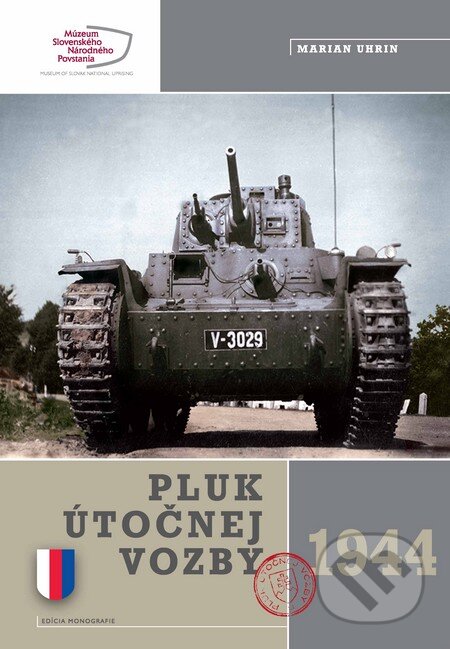 Kniha: Pluk útočnej vozby 1944 (Marian Uhrin). Múzeum SNP, 2012 Kniha: Pluk útočnej vozby 1944 (Marian Uhrin). Múzeum SNP, 2012