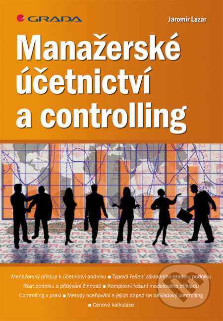 E-kniha: Manažerské účetnictví a controlling (Jaromír Lazar). Grada, 2012 E-kniha: Manažerské účetnictví a controlling (Jaromír Lazar). Grada, 2012