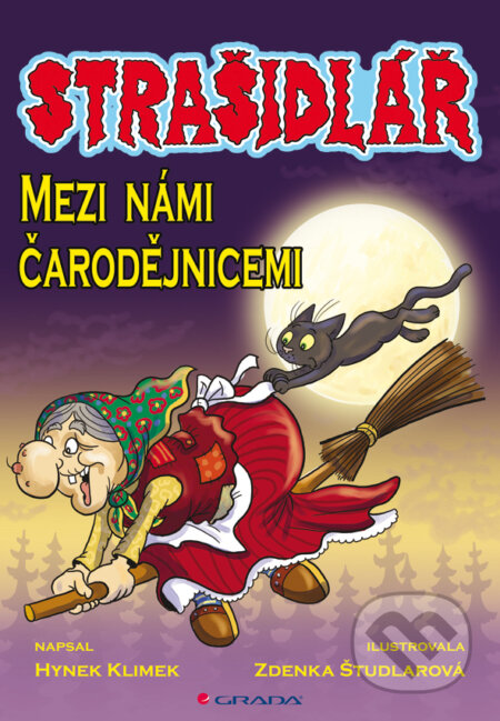 E-kniha: Strašidlář - Mezi námi čarodějnicemi (Hynek Klimek). Grada, 2012 E-kniha: Strašidlář - Mezi námi čarodějnicemi (Hynek Klimek). Grada, 2012