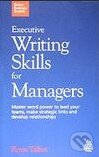 Kniha: Executive Writing Skills for Managers (Kogan Page). Kogan Page, 2009 Kniha: Executive Writing Skills for Managers (Kogan Page). Kogan Page, 2009