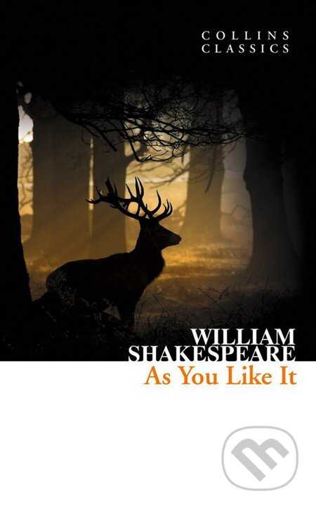 Kniha: As You Like It (William Shakespeare). HarperCollins, 2011 Kniha: As You Like It (William Shakespeare). HarperCollins, 2011