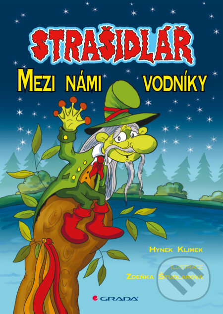 E-kniha: Strašidlář - Mezi námi vodníky (Hynek Klimek). Grada, 2012 E-kniha: Strašidlář - Mezi námi vodníky (Hynek Klimek). Grada, 2012