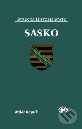 Kniha: Sasko (Miloš Řezník). Libri, 2005 Kniha: Sasko (Miloš Řezník). Libri, 2005