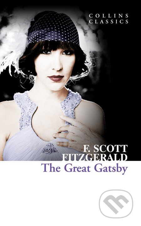 Kniha: The Great Gatsby (Francis Scott Fitzgerald). HarperCollins, 2013 Kniha: The Great Gatsby (Francis Scott Fitzgerald). HarperCollins, 2013