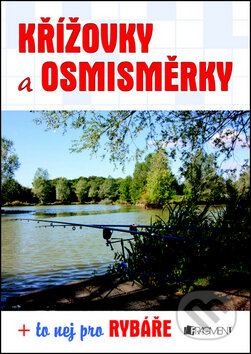 Kniha: Křížovky a osmisměrky (Nakladatelství Fragment). Nakladatelství Fragment, 2013 Kniha: Křížovky a osmisměrky (Nakladatelství Fragment). Nakladatelství Fragment, 2013