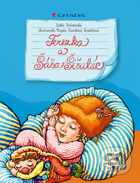 E-kniha: Terezka a Šáša Šišulác (Lenka Rožnovská). Grada, 2012 E-kniha: Terezka a Šáša Šišulác (Lenka Rožnovská). Grada, 2012