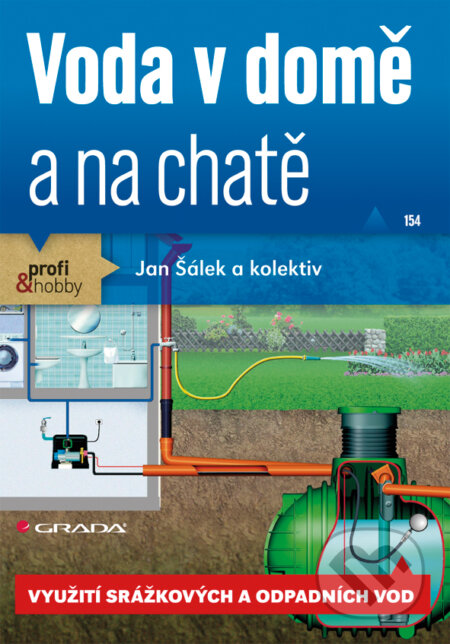 E-kniha: Voda v domě a na chatě (Jan Šálek). Grada, 2012 E-kniha: Voda v domě a na chatě (Jan Šálek). Grada, 2012