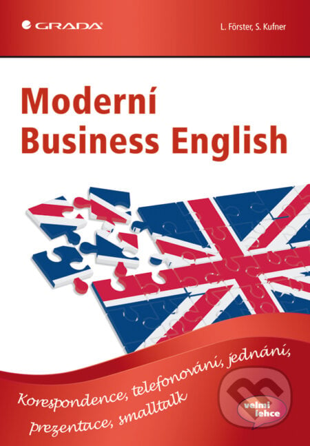 Moderní Business English - L. Forster, S. Kufner, Grada, 2012