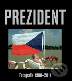 Kniha: Prezident (Petr Mlch). Ottovo nakladateľstvo, 2013 Kniha: Prezident (Petr Mlch). Ottovo nakladateľstvo, 2013