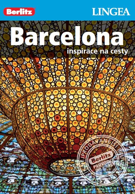 Kniha: Barcelona (Lingea). Lingea, 2013 Kniha: Barcelona (Lingea). Lingea, 2013