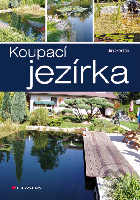 E-kniha: Koupací jezírka (Jiří Sedlák). Grada, 2008 E-kniha: Koupací jezírka (Jiří Sedlák). Grada, 2008