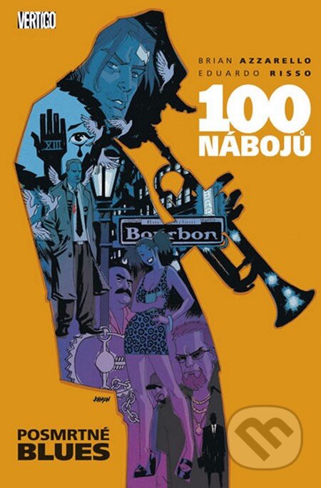 Kniha: 100 nábojů - 8 (Brian Azzarello a Eduardo Risso). BB/art, 2013 Kniha: 100 nábojů - 8 (Brian Azzarello a Eduardo Risso). BB/art, 2013