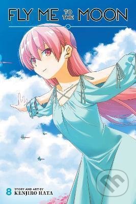 Kniha: Fly Me to the Moon 8 (Kenjiro Hata). Viz Media, 2022 Kniha: Fly Me to the Moon 8 (Kenjiro Hata). Viz Media, 2022